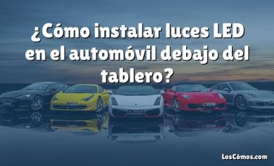 ¿Cómo instalar luces LED en el automóvil debajo del tablero?