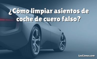 ¿Cómo limpiar asientos de coche de cuero falso?