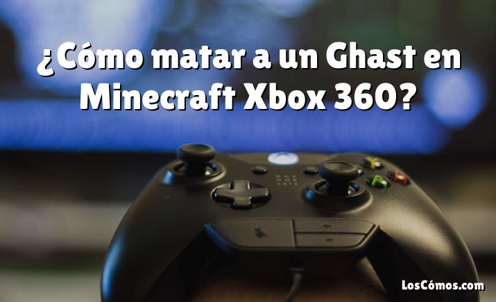 ¿Cómo matar a un Ghast en Minecraft Xbox 360?