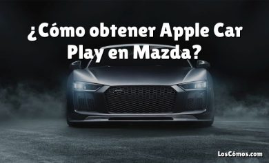 ¿Cómo obtener Apple Car Play en Mazda?