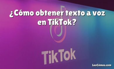 ¿Cómo obtener texto a voz en TikTok?