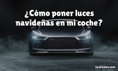 ¿Cómo poner luces navideñas en mi coche?