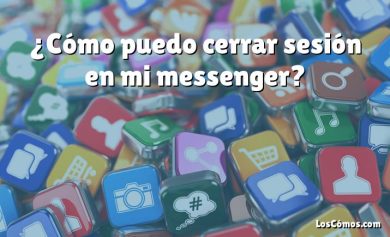 ¿Cómo puedo cerrar sesión en mi messenger?