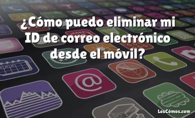 ¿Cómo puedo eliminar mi ID de correo electrónico desde el móvil?