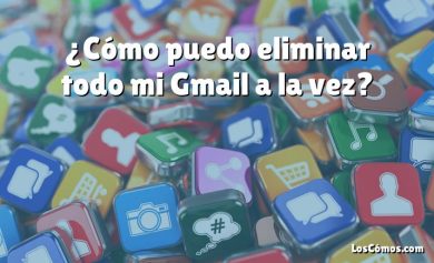 ¿Cómo puedo eliminar todo mi Gmail a la vez?