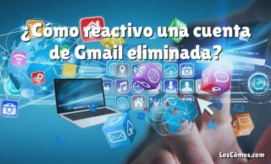 ¿Cómo reactivo una cuenta de Gmail eliminada?