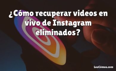 ¿Cómo recuperar videos en vivo de Instagram eliminados?