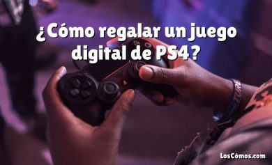 ¿Cómo regalar un juego digital de PS4?