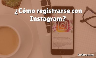 ¿Cómo registrarse con Instagram?