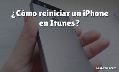 ¿Cómo reiniciar un iPhone en Itunes?