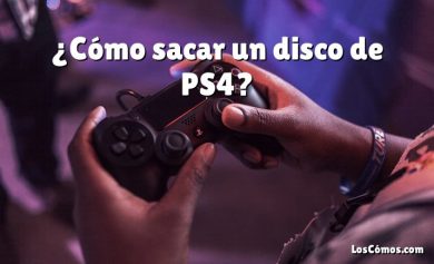 ¿Cómo sacar un disco de PS4?