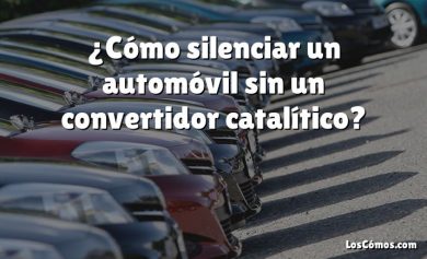 ¿Cómo silenciar un automóvil sin un convertidor catalítico?