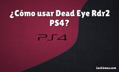 ¿Cómo usar Dead Eye Rdr2 PS4?