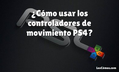 ¿Cómo usar los controladores de movimiento PS4?