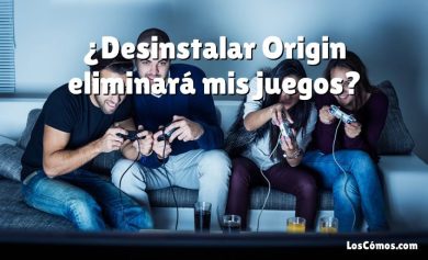 ¿Desinstalar Origin eliminará mis juegos?