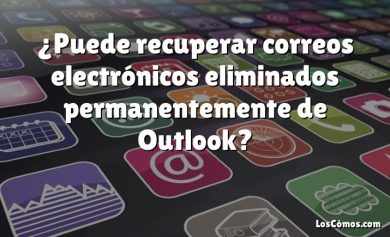 ¿Puede recuperar correos electrónicos eliminados permanentemente de Outlook?