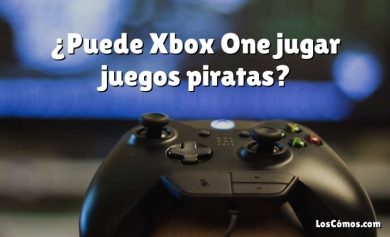 ¿Puede Xbox One jugar juegos piratas?