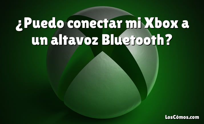 ¿Puedo conectar mi Xbox a un altavoz Bluetooth?