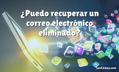 ¿Puedo recuperar un correo electrónico eliminado?