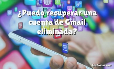 ¿Puedo recuperar una cuenta de Gmail eliminada?