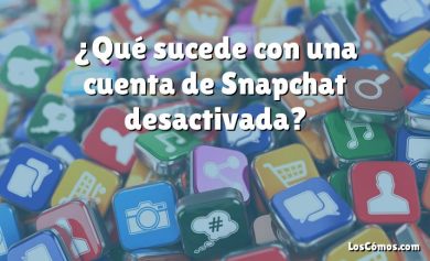 ¿Qué sucede con una cuenta de Snapchat desactivada?