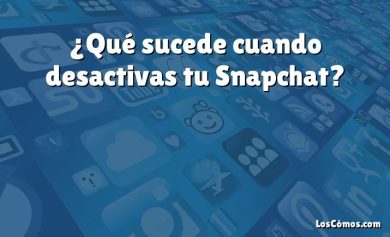 ¿Qué sucede cuando desactivas tu Snapchat?