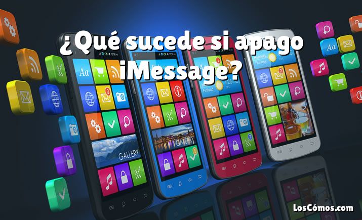 ¿Qué sucede si apago iMessage?