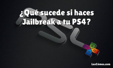¿Qué sucede si haces Jailbreak a tu PS4?