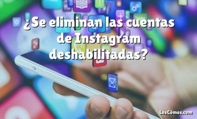 ¿Se eliminan las cuentas de Instagram deshabilitadas?