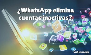 ¿WhatsApp elimina cuentas inactivas?