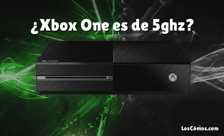 ¿Xbox One es de 5ghz?